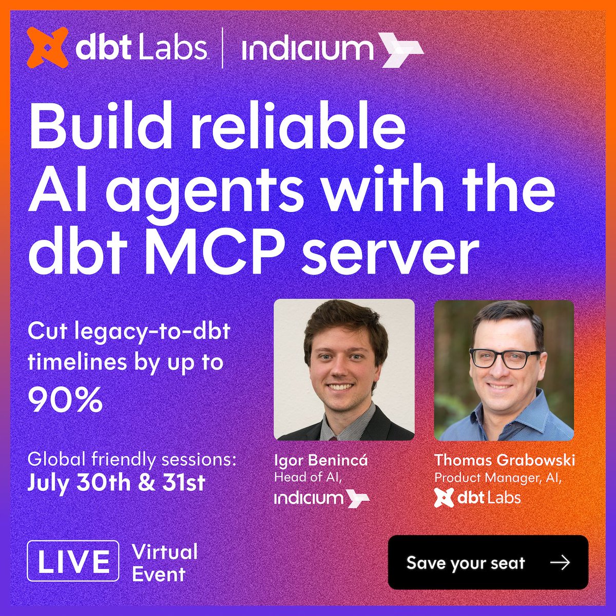 Indicium built an AI agent that cuts migration timelines by up to 90% 🤯 

The secret? Structured context, powered by the dbt MCP server. 

Learn how governed data powers reliable, production-grade AI.

📅 July 30 &amp; 31.

Save your seat: bit.ly/4f3wHYx