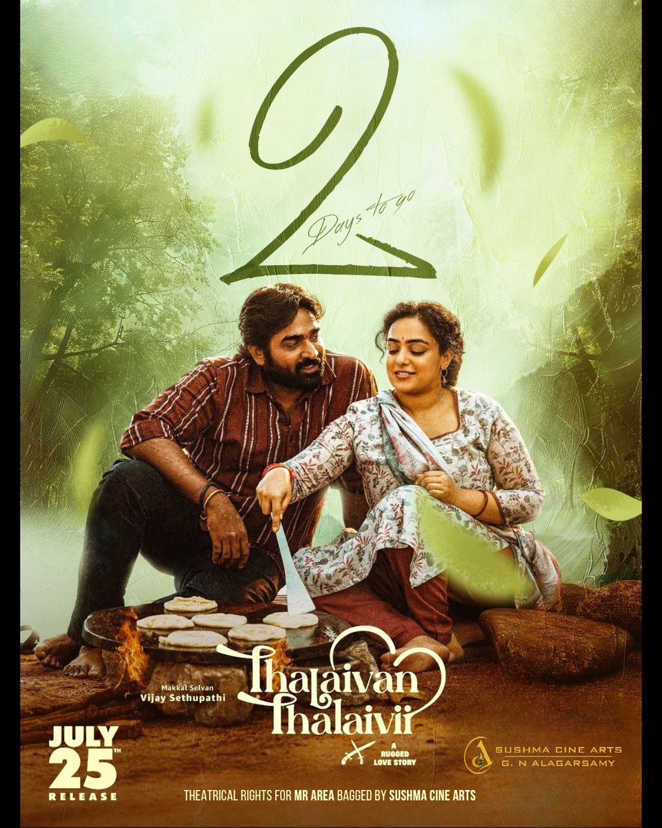 Love, fire, and fate — just 2 days to witness the rugged romance of Thalaivan Thalaivi 🔥❤️
Releasing July 25th.
MR Area rights bagged by Sushma Cine Arts!

#ThalaivanThalaivi #VijaySethupathi #NithyaMenen #2DaysToGo #RuggedLoveStory #TamilCinema #SushmaCineArts #July25