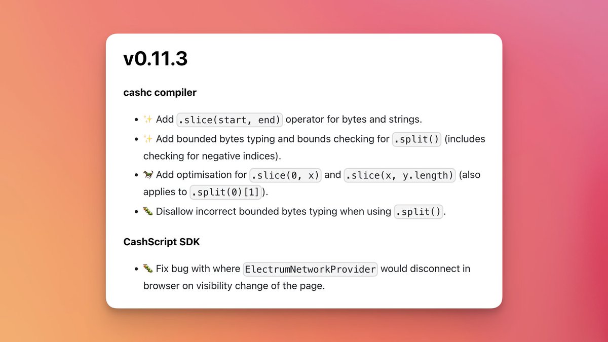CashScriptBCH's tweet image. We just released CashScript v0.11.3, which adds a new .slice(start, end) syntax and improved type safety around .split and .slice.

This improves safety of your contracts and makes it easier to decode complex structured data! 🎉
