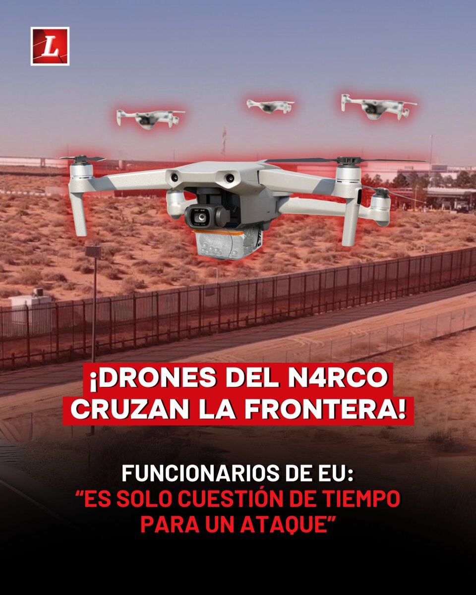 #Internacional | 🚁💣 | EU alerta por miles de vuelos de drones del narco en la frontera.
Funcionarios del gobierno de Trump advirtieron que los cárteles mexicanos ya usan drones con explosivos y que es “solo cuestión de tiempo” para que ataquen a estadounidenses. Solo en 2024,
