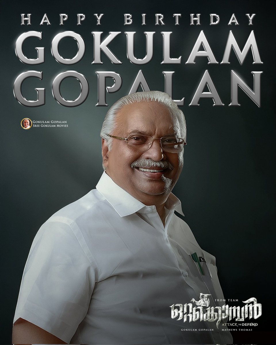 SreeGokulamMovies (@gokulammovies) on Twitter photo A visionary leader, a master of cinema, and a titan of the industry.
Wishing you a day as grand as your legacy!
Happy Birthday <a href="/GokulamGopalan/">Gokulam Gopalan</a> Sir
Team #Ottakomban
#SreeGokulamMovies #GokulamGopalan
#HBDGokulamGopalan A visionary leader, a master of cinema, and a titan of the industry.
Wishing you a day as grand as your legacy!
Happy Birthday <a href="/GokulamGopalan/">Gokulam Gopalan</a> Sir
Team #Ottakomban
#SreeGokulamMovies #GokulamGopalan
#HBDGokulamGopalan