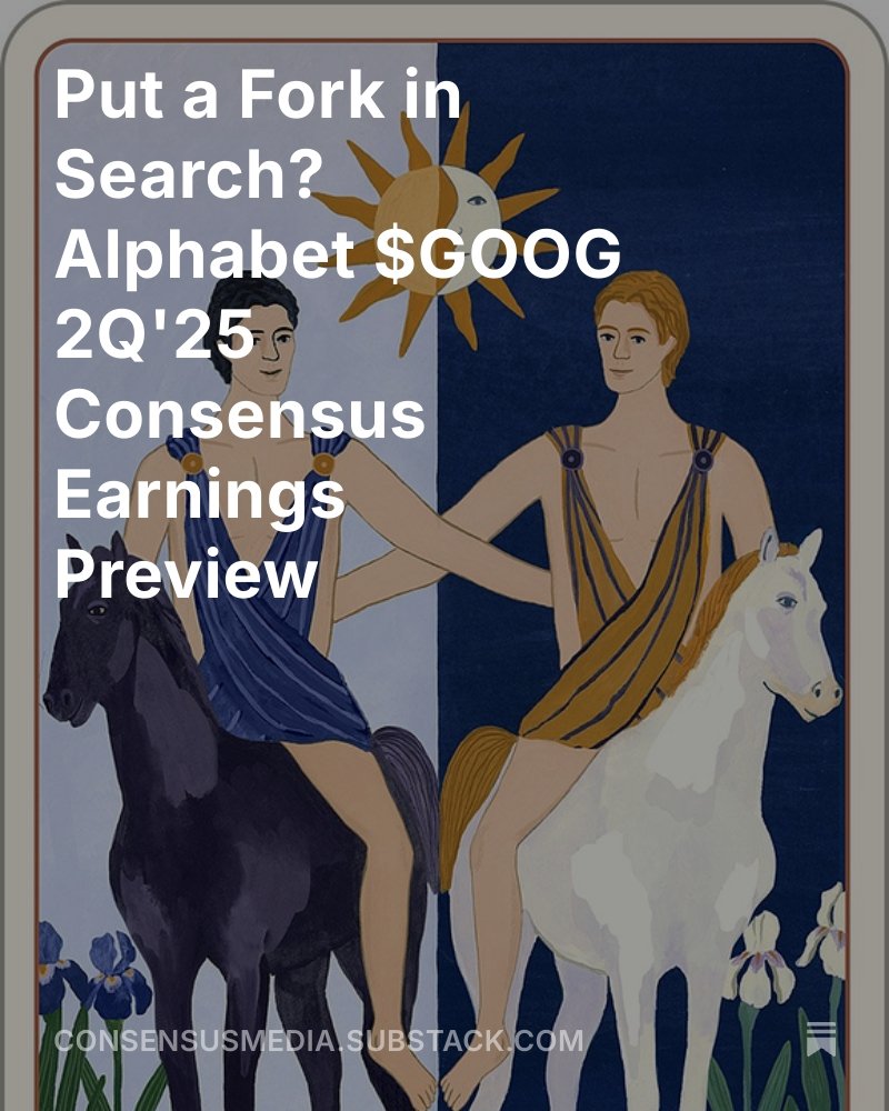 ConsensusGurus's tweet image. Put a Fork in Search? Alphabet $GOOG 2Q'25 Consensus Earnings Preview
Our Consensus metrics breakdown as well as the valuation setup into the print - we'll also email subscribers the recap ASAP following the release this afternoon.