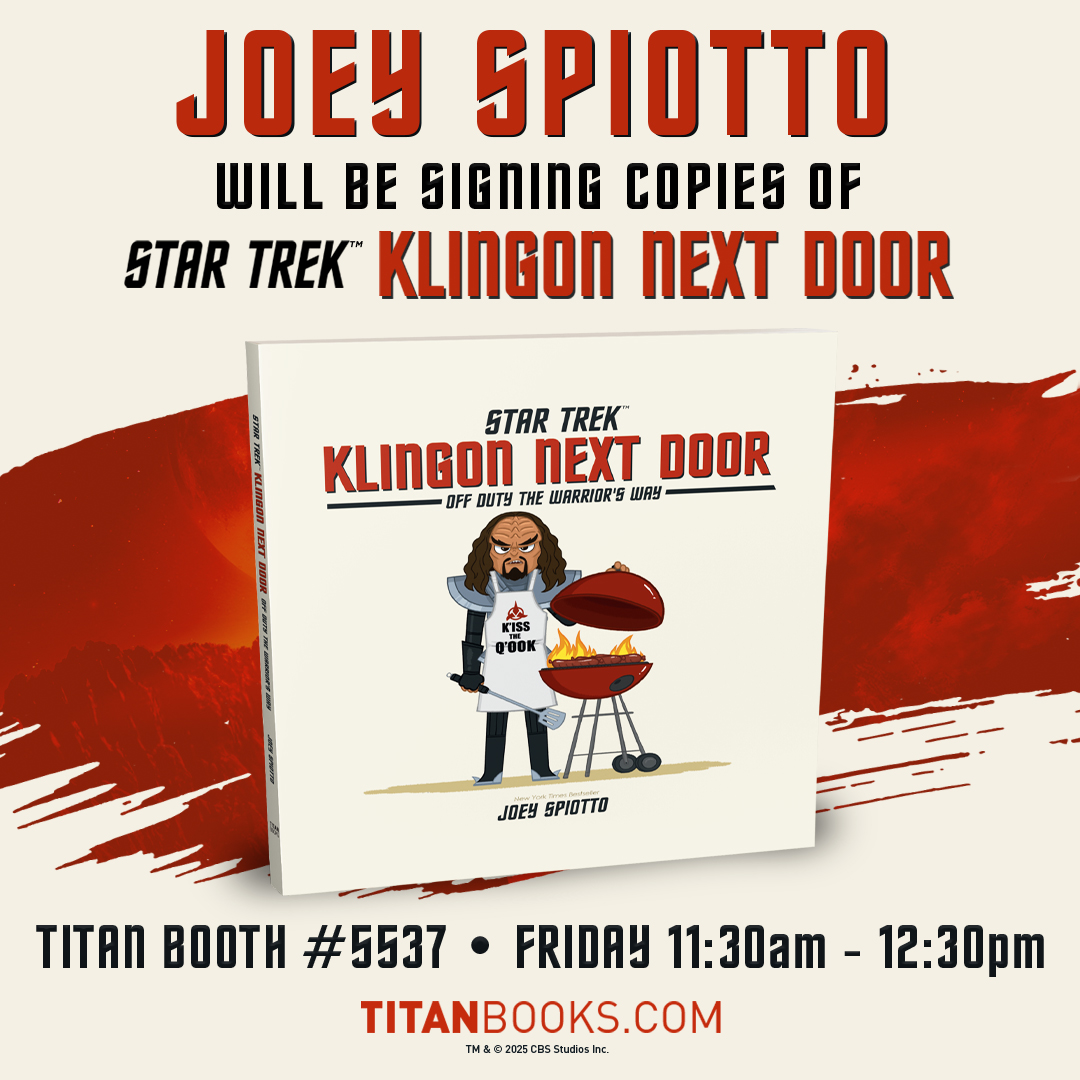TitanBooks's tweet image. Attention @StarTrek fans at Comic-Con! Joey Spiotto will be SIGNING debut copies of STAR TREK: KLINGON NEXT DOOR tomorrow 11:30am. Every copy has an exclusive limited edition fridge magnet, only at booth #5537!
