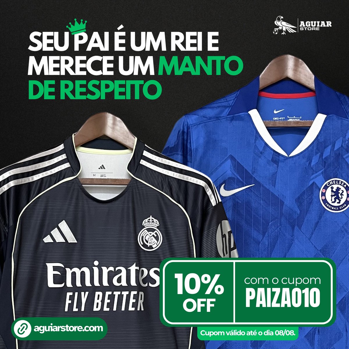 aguiarstore_br's tweet image. 👑 TODO REI DE VERDADE PRECISA DE UM MANTO À SUA ALTURA.
Neste DIA DOS PAIS, presenteie-o com a camisa do seu time do coração.
Use o cupom PAIZAO10 e ganhe 10% de desconto em QUALQUER produto do site.
ACESSE: aguiarstore.com
Cupom válido até 08/08. Aproveite!