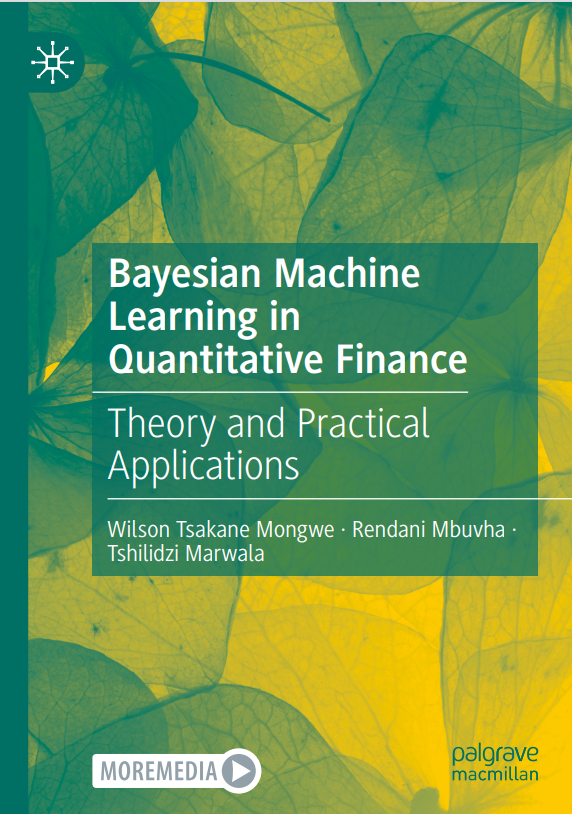 Palgrave's tweet image. 'Bayesian Machine Learning in Quantitative Finance' demonstrates how advanced Bayesian machine learning techniques can be applied within financial engineering, investment portfolio management, insurance, municipal finance management as well as banking. bit.ly/44PXx1y