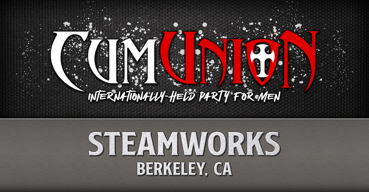 CumUnion (@cumunion) on Twitter photo π Upcoming Event:
Friday, July 25th @ 9pm:
β‘οΈ CUMUNION - BERKELEY
Internationally Held Sex Party for Men
π Venue:
Steamworks
2107 4th St, Berkeley, CA
β
Full Details at CumUnion.com.
<a href="/SteamworksBRK/">Steamworks Berkeley</a> #cumunion π Upcoming Event:
Friday, July 25th @ 9pm:
β‘οΈ CUMUNION - BERKELEY
Internationally Held Sex Party for Men
π Venue:
Steamworks
2107 4th St, Berkeley, CA
β
Full Details at CumUnion.com.
<a href="/SteamworksBRK/">Steamworks Berkeley</a> #cumunion