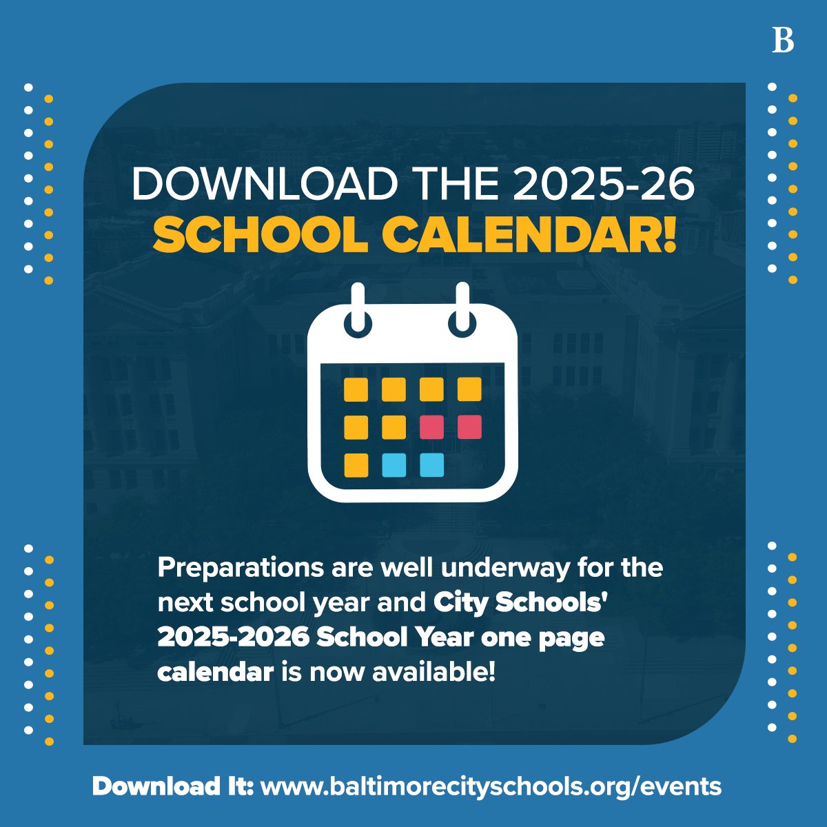 BaltCitySchools's tweet image. The 2025–26 one-page calendar for City Schools is now available! Stay tuned for more updates to help you plan for the year ahead. The City Schools calendar is available on our website: baltimorecityschools.org/events