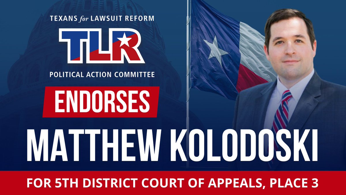 TLRPAC's tweet image. TLRPAC today endorsed Matthew Kolodoski for election to Place 3 on the 5th Court of Appeals, which covers Collin, Dallas, Grayson, Hunt, Kaufman, and Rockwall counties. #txlege #txcourts #txjudges MORE: bit.ly/4o3ecr7