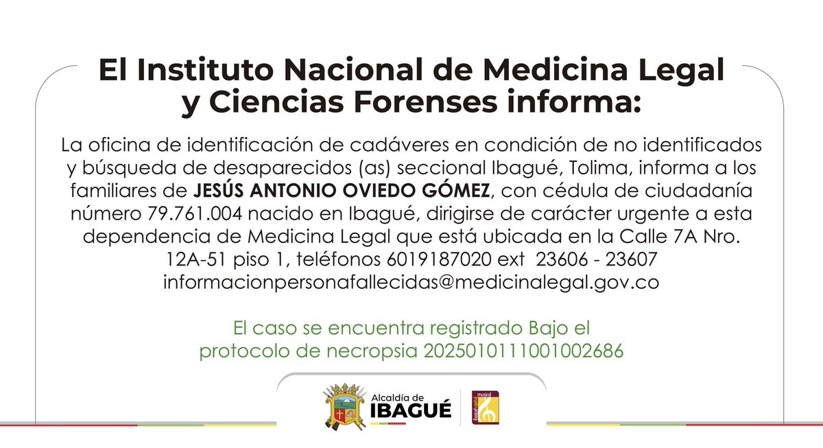 Se necesita ubicar con urgencia a los familiares de Jesús Antonio Oviedo Gómez, ciudadano ibaguereño. Si usted tiene información o hace parte de su núcleo familiar, por favor acérquese lo antes posible a la sede de Medicina Legal en
Ibagué.