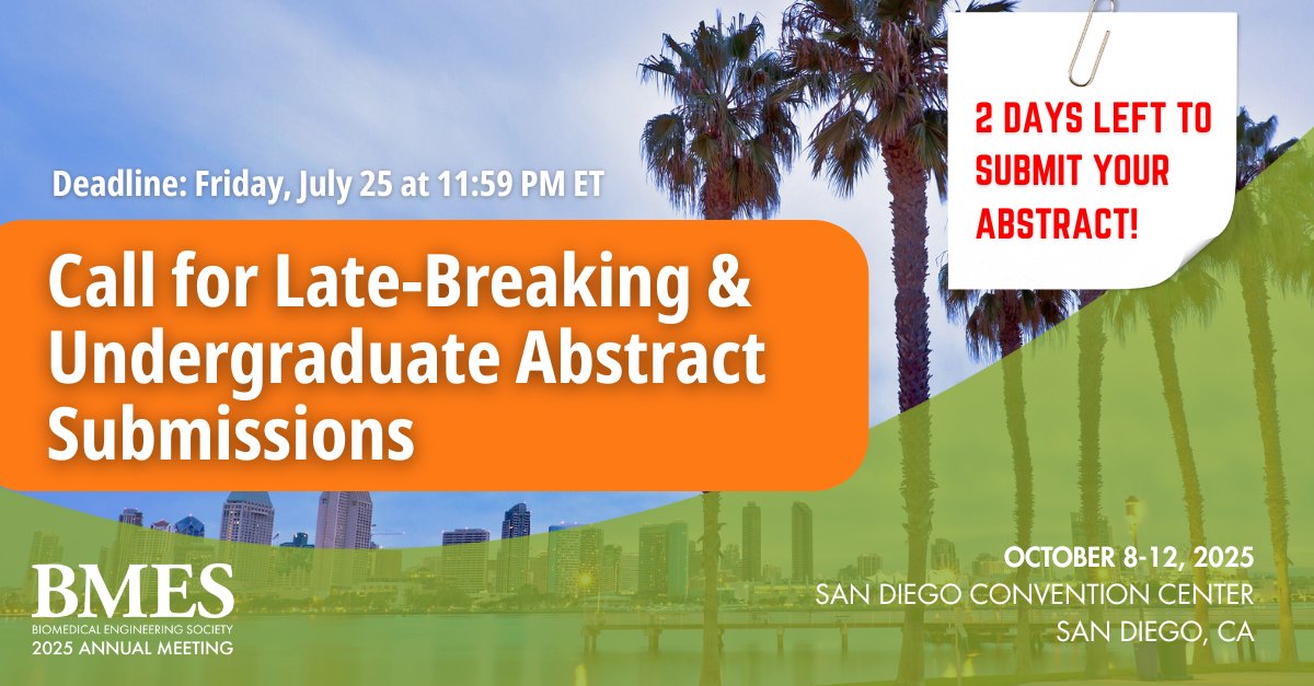BMESociety's tweet image. ⏳ 2 DAYS LEFT!
Submit your Late-Breaking or Undergrad Abstract for #BMES2025 by July 25 🧬🎓
Poster + Podium spots available!
👉 hubs.la/Q03ydzZ-0
#BME #STEM #AcademicTwitter #BMES