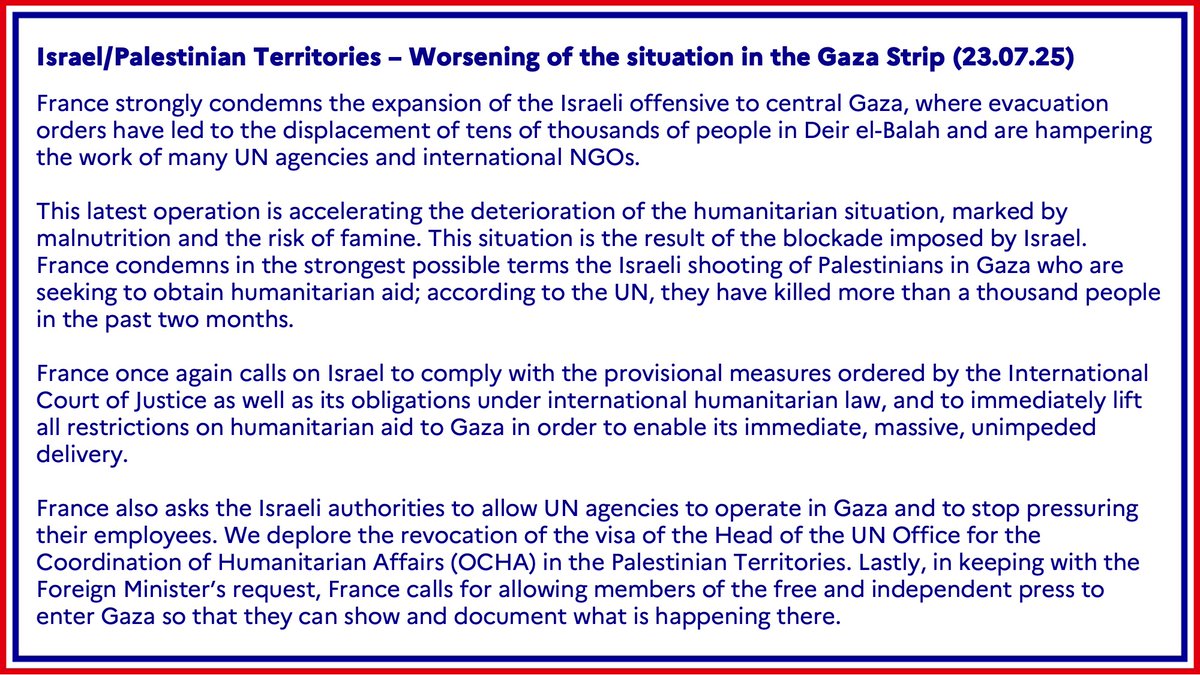 francediplo_EN's tweet image. #Israel / #PalestinianTerritories | France strongly condemns the expansion of the Israeli offensive to central Gaza, where evacuation orders have led to the displacement of tens of thousands of people in Deir el-Balah and are hampering the work of many UN agencies and…