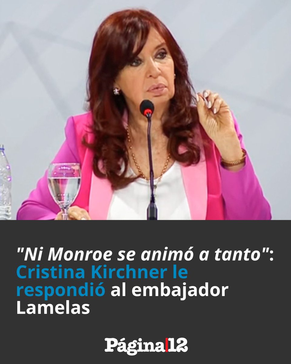 La expresidenta rechazó los dichos del diplomático estadounidense y aseguró que "los que verdaderamente mandan en la Argentina de Milei son 'Las Fuerzas del Norte' bit.ly/3H2Vijv