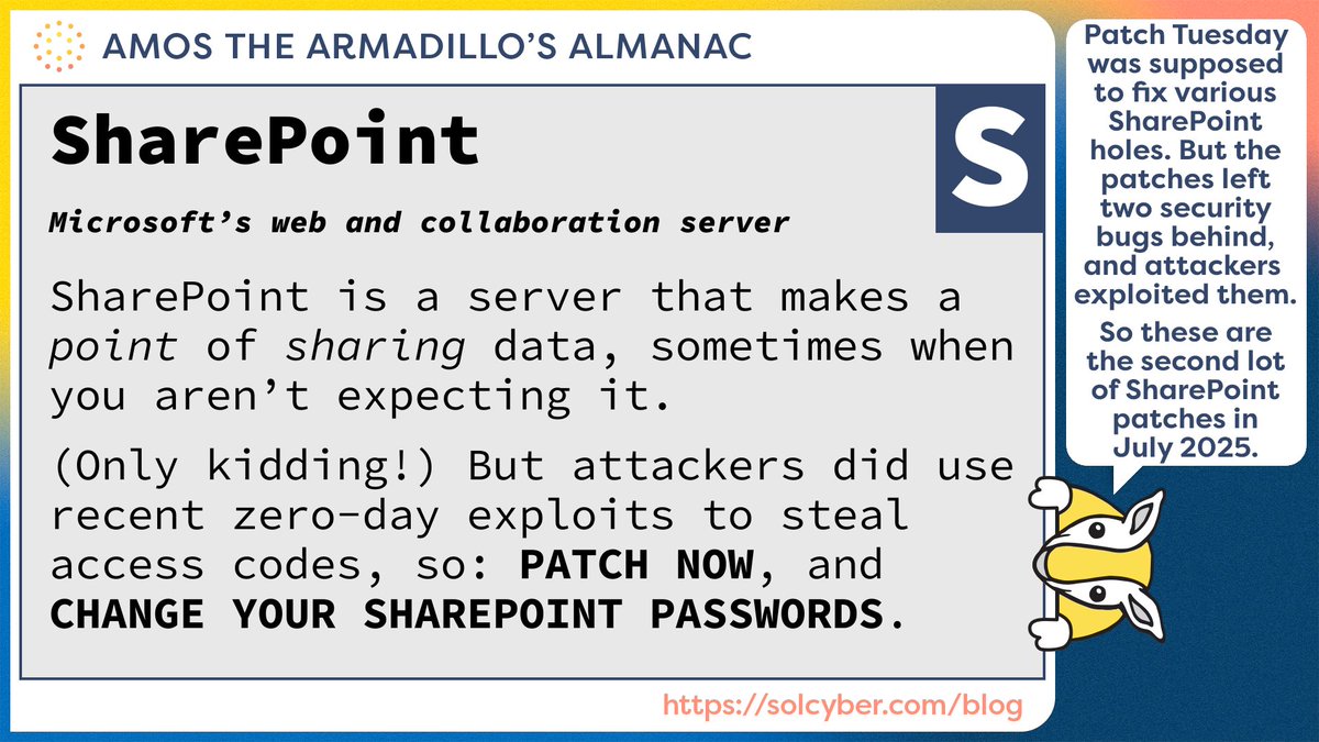 duckblog's tweet image. 𝗔𝗺𝗼𝘀'𝘀 𝗔𝗹𝗺𝗮𝗻𝗮𝗰: Patch Tuesday didn't do the trick, so you need to patch again!

Read my short, clear, plain-English explainer on the ☀️@SolCyberMSS  blog:
solcyber.com/microsoft-shar…

#AtAA #AmosAlmanac #SharePoint