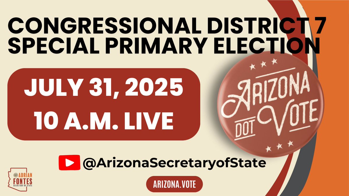 AZSecretary's tweet image. Save the date! Join us next Thursday on July 31, 2025 at 10 a.m. for the CD7 Special Primary Election Canvass. Secretary Fontes will officially certify election results live on the YouTube channel. Subscribe at: youtube.com/@ArizonaSecret…