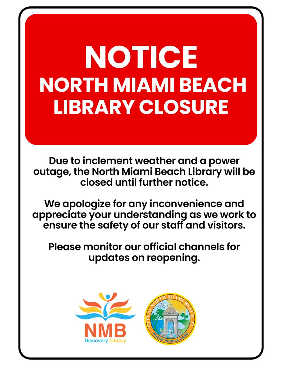 CityNMB's tweet image. 📢 NOTICE: LIBRARY CLOSURE
Due to inclement weather and a power outage, the North Miami Beach Library will be closed until further notice. Please monitor our official channels for updates on reopening.