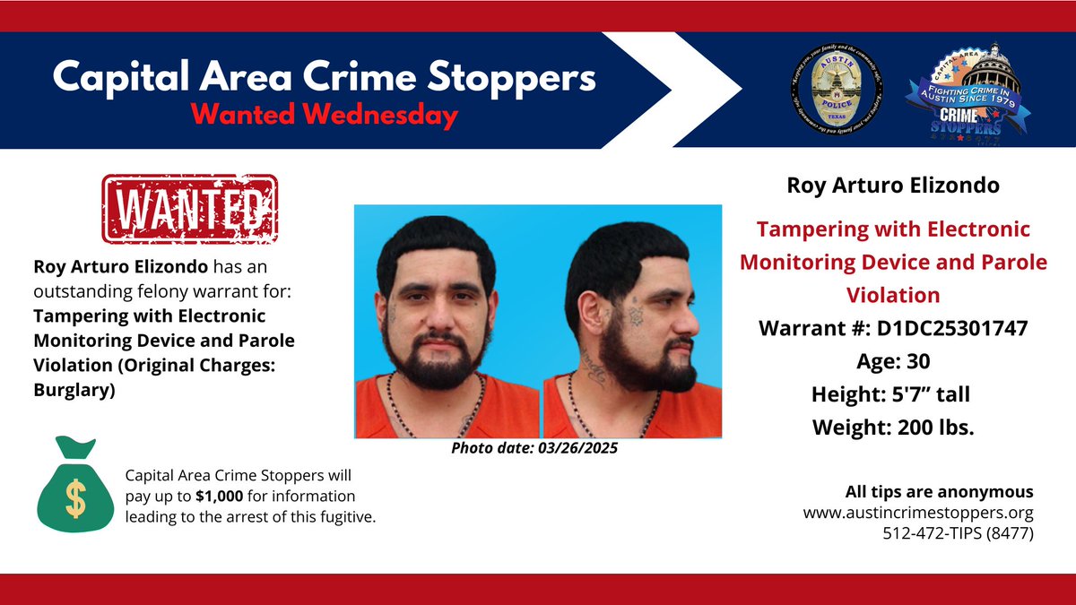 Austin_Police's tweet image. In today's #WantedWednesday, we request the public's help in locating Roy Arturo Elizondo. He has an outstanding felony warrant for Tampering with Electronic Monitoring Device and Parole Violation (Original charges: Burglary). Anyone with information may submit a tip anonymously…