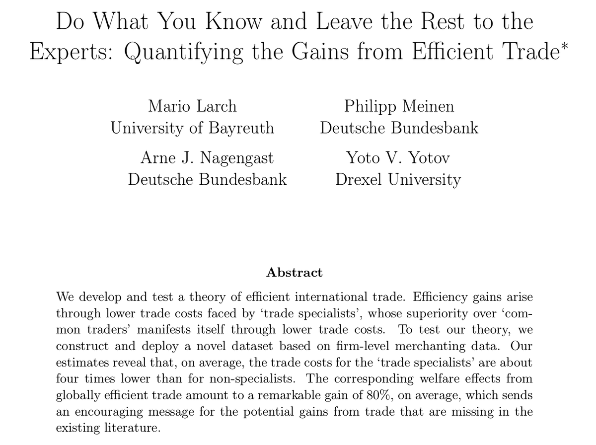 Good news on trade. Arne, Mario, Philipp and I construct a dataset on ‘trade specialists’. We find that the trade costs for the specialists are four times lower than for non-specialists. The corresponding welfare gain from globally efficient trade is 80%!

ideas.repec.org/p/drx/wpaper/2…
