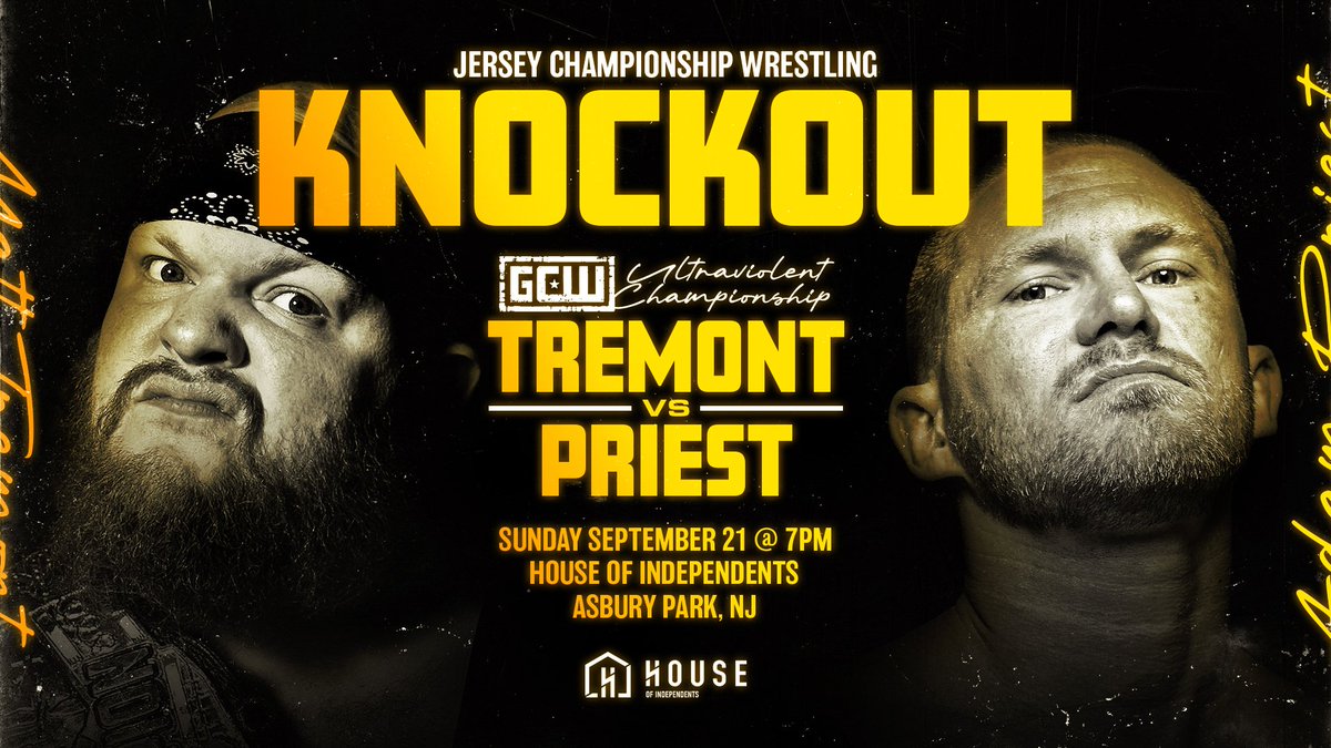 *ASBURY PARK UPDATE*

GCW UV TITLE

MATT TREMONT
vs
ADAM PRIEST

Featuring:

LIGHTS OUT
Manders vs Mad Dog 

JCW presents "Knockout"
Sunday, September 21st - 7 PM 
The HOI - Asbury Park 

Get Tix NOW: etix.com/ticket/p/63833…