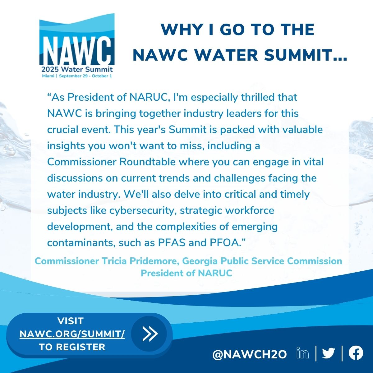 NAWCH2O's tweet image. We continue our Why I Go Wednesday series, this time with thoughts from @NARUC President @TPridemore on the important regulatory discussions on key topics that are a centerpiece of the agenda at the NAWC Water Summit. Be part of the conversation - register today:…