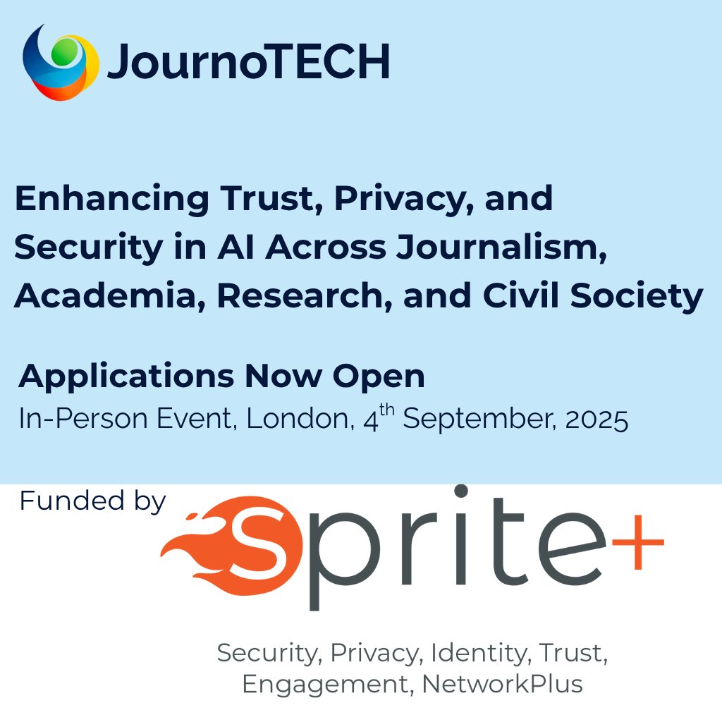 I am excited to announce that <a href="/JournoTECHworld/">JournoTECH</a>  has opened applications to attend a fully funded, one-day in-person training in London, UK, on "Enhancing Trust, Privacy, and Security in AI Across Journalism, Academia, Research, and Civil Society."

This event, funded by Sprite+,