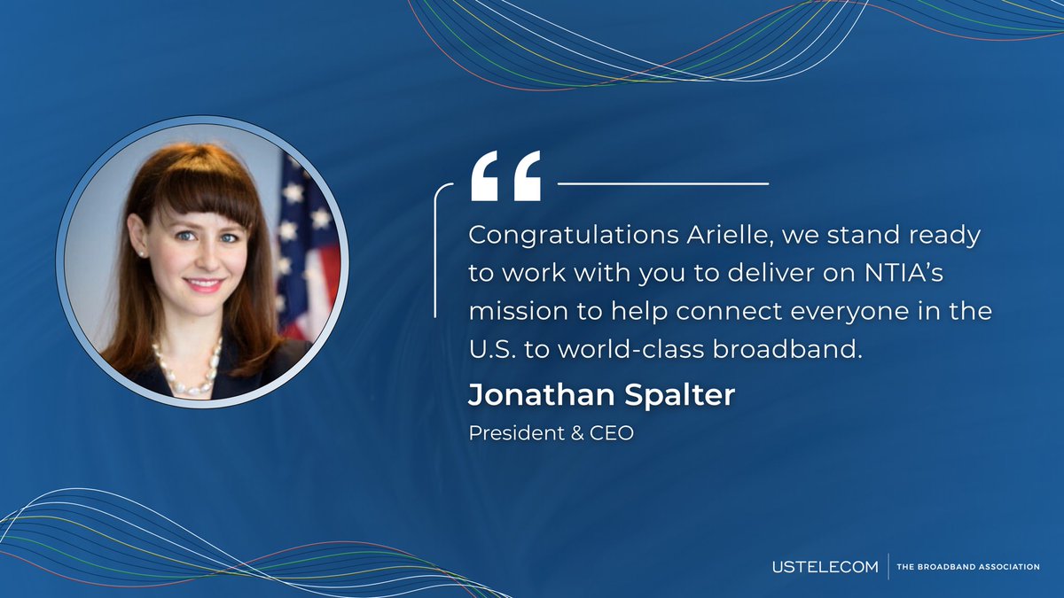 Congratulations to Arielle Roth as she steps in to lead <a href="/NTIAgov/">NTIA</a> at a pivotal time for American innovation and connectivity. We stand ready to work with her to deliver on NTIA’s mission to help connect everyone in the U.S. to world-class #broadband.