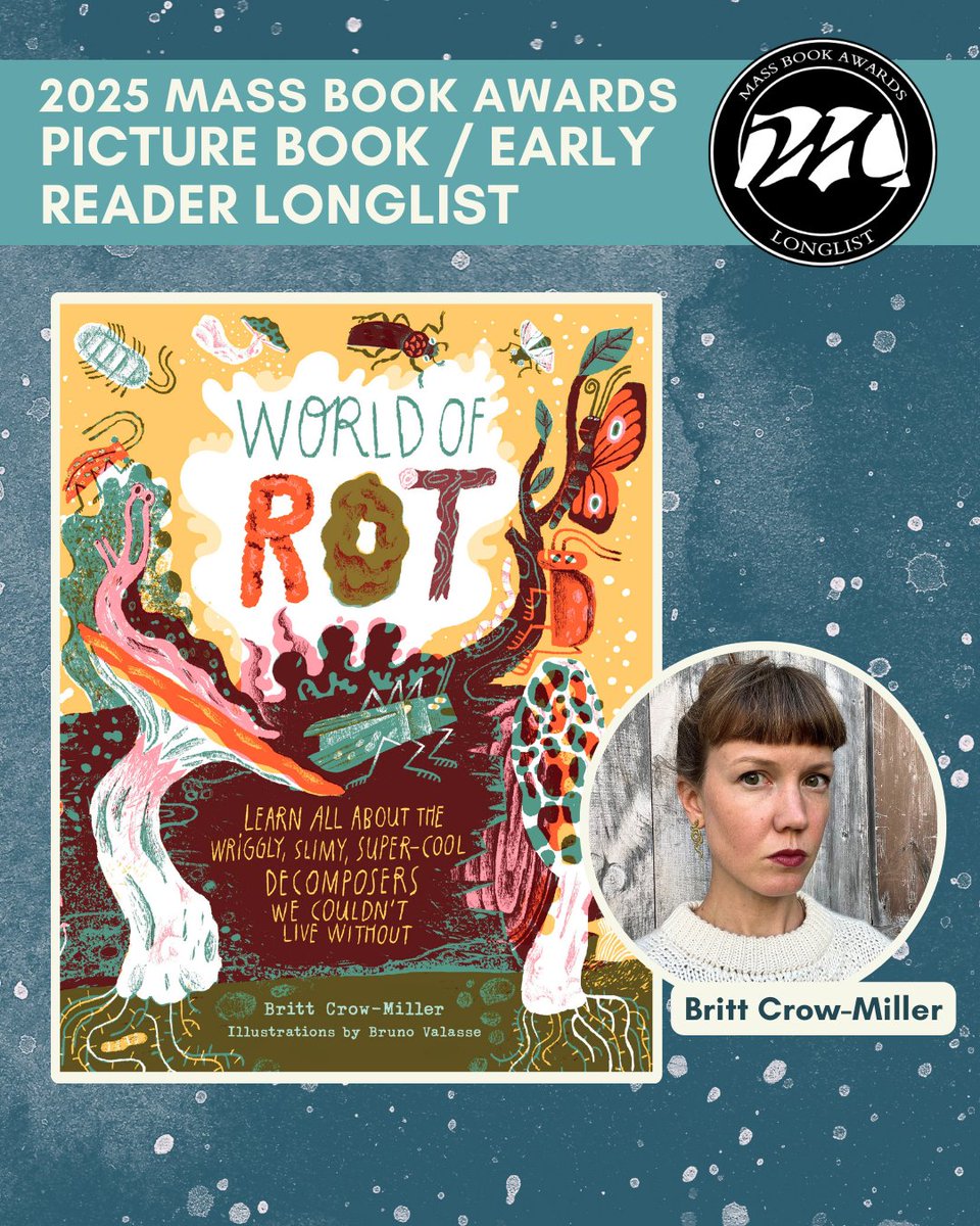 MassBook's tweet image. Today we highlight MBA Picture Book longlist title World of Rot by Britt Crow-Miller. With a touch of humor and quirky full-color illustrations, kids will learn about the life-recycling system happening all around us!