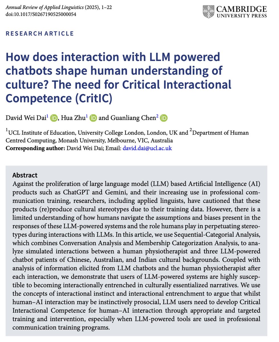drdavidweidai's tweet image. New OA publication in Annual Review of Applied Linguistics, with @profzhuhua and @AngusGLChen
Our analysis shows that human-GenAI chatbot interaction can lead to deeper interactional entrenchment of cultural stereotypes. Possible solutions are explored.
doi.org/10.1017/S02671…
