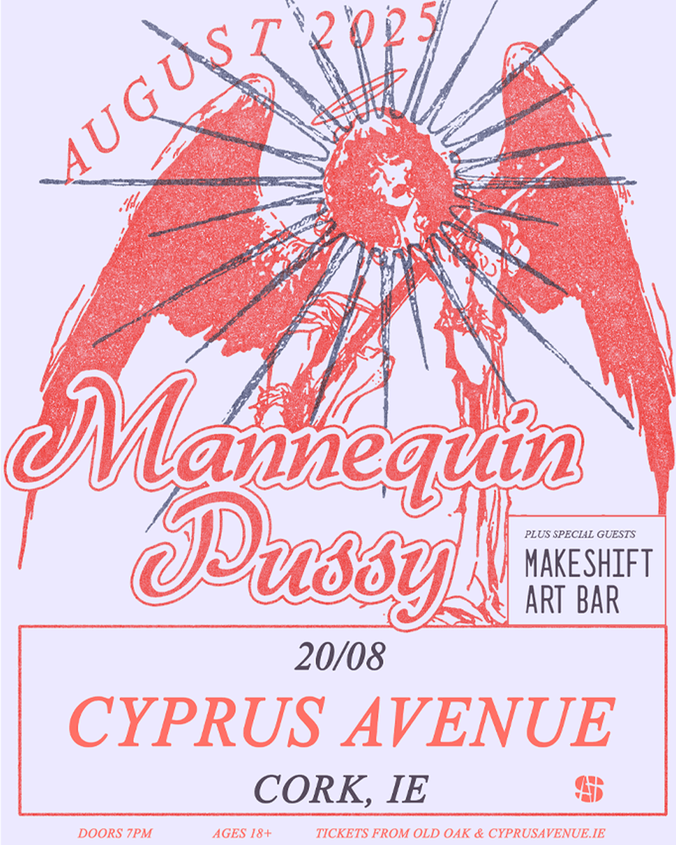 CyprusAveCork's tweet image. Get ready, Cork! 🔥 Mannequin Pussy is hitting Cyprus Avenue on Wed 20 Aug 2025 — doors at 7pm. This Philly rock powerhouse delivers fierce, cathartic anthems that shout back at a world full of chaos and cruelty, turning pain into something raw and beautiful.