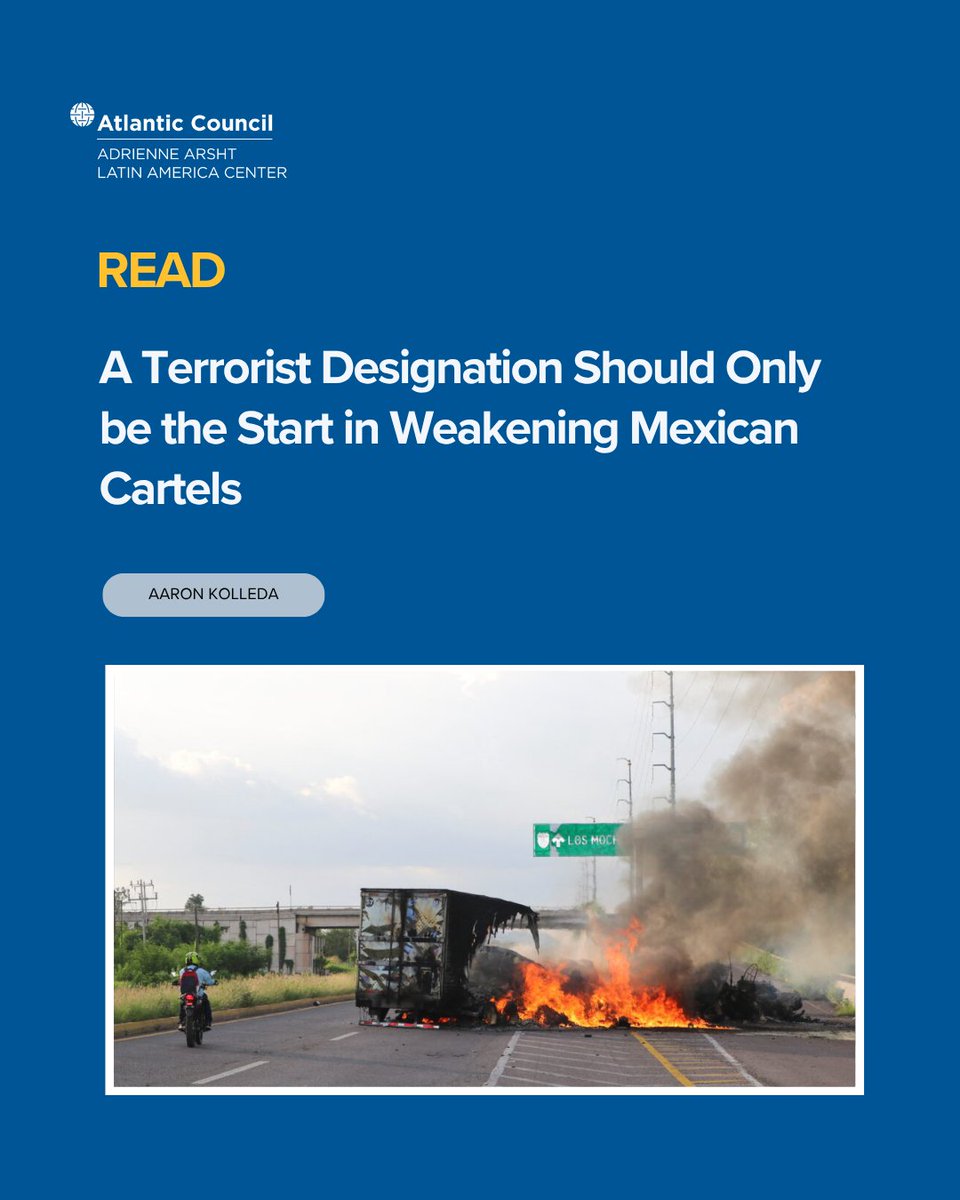 ACLatAm's tweet image. READ | What's needed after the terrorist designation of Mexican cartels?
In a new piece, AALAC Visiting Fellow Aaron Kolleda explains why, following the recent US designation of Mexican cartels as “foreign terrorist organizations”, Washington must strengthen economic…