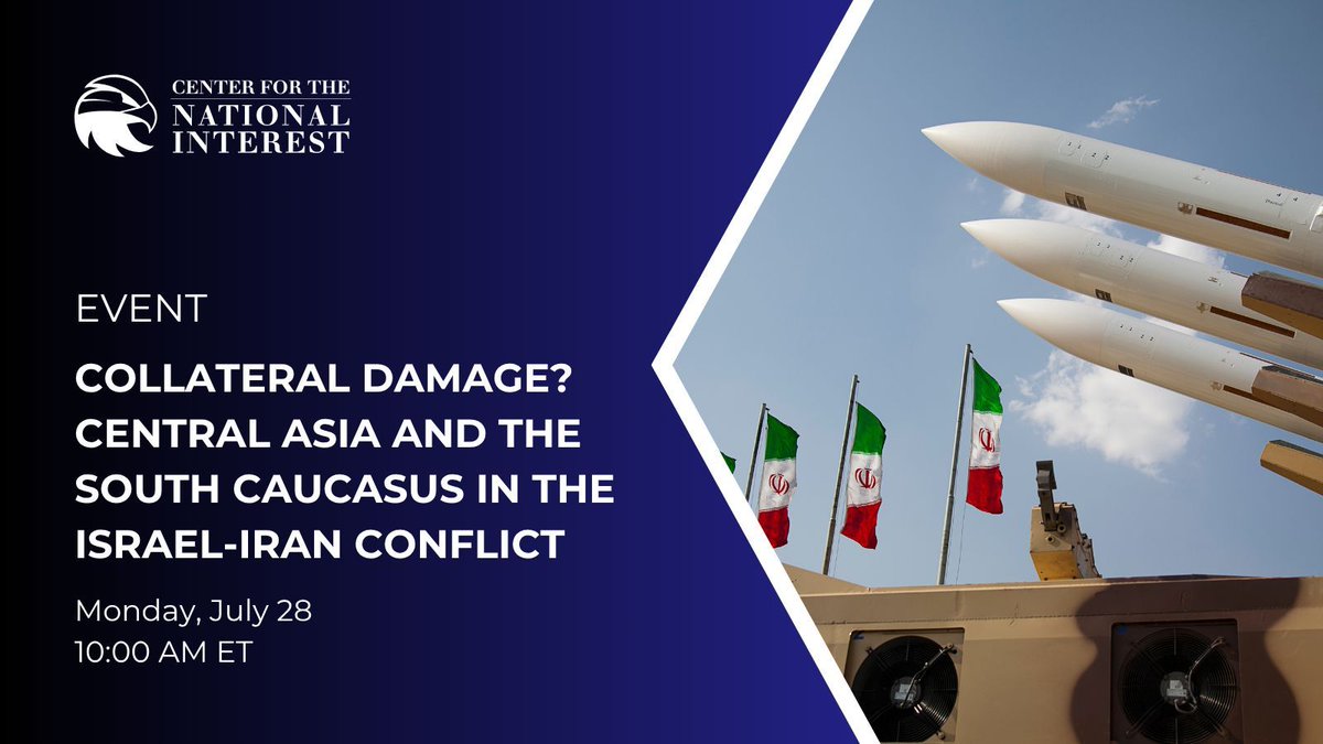 CFTNI's tweet image. MONDAY | Are Central Asia and the South Caucasus collateral damage in the U.S. and Israel’s confrontation with Iran? Join us for an expert panel moderated by @AndyKuchins.
Register now: buff.ly/8aWDQSF