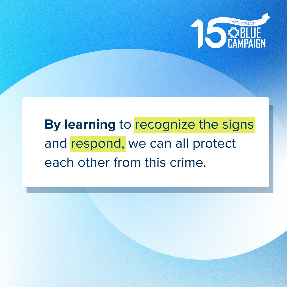 15 years of raising awareness and preventing human trafficking. We’re proud to continue this work to secure a safer future, free from human trafficking. Stay tuned for exciting anniversary celebrations: go.dhs.gov/i4p.
