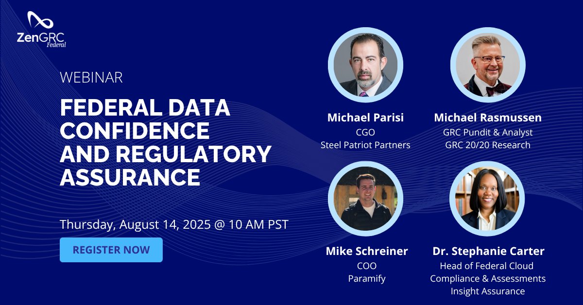 If your GRC plan involves spreadsheets, crossed fingers, and last-minute miracles… we need to talk.

Because federal compliance is leveling up and the old processes aren’t gonna cut it in 2025.

Join Mike Schreiner and an all-star lineup for Federal Data Confidence &amp; Regulatory