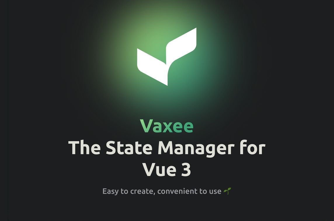 Vaxee is a simple Vue 3 state management library 👉️ - madewithvuejs.com/vaxee