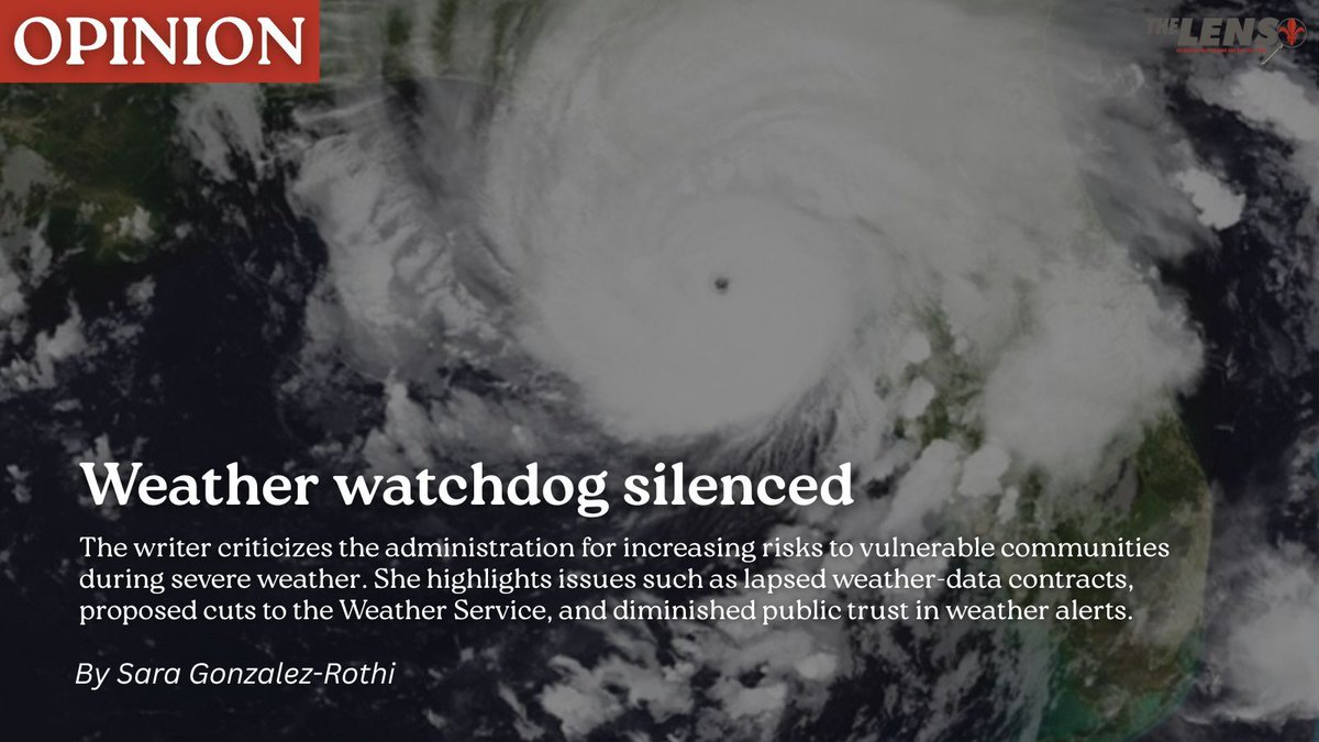 TheLensNOLA's tweet image. #OPINION "This administration is placing vulnerable communities at greater risk when severe weather strikes, says the writer, who helped to craft key forecasting legislation that’s now been undone. "
✍ Sara Gonzalez-Rothi
More Info: buff.ly/cb9cZax