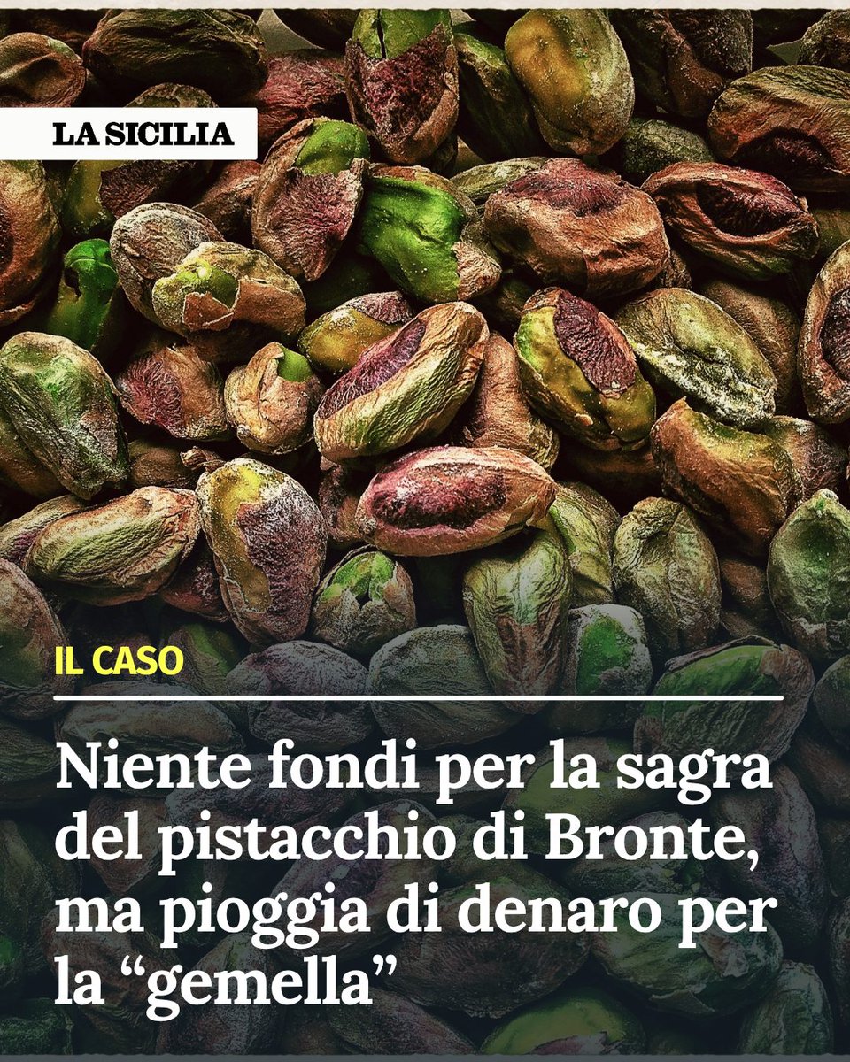 Niente fondi per la sagra del pistacchio di Bronte, ma pioggia di denaro per la manifestazione “gemella”

Interrogazione del deputato FI Salvo Tomarchio

lasicilia.visitlink.me/38kO6f