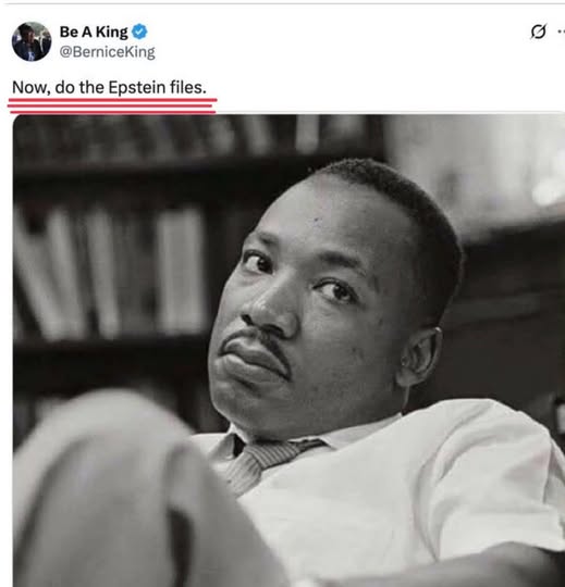 Enough said.

#mlk #epsteinfiles #coverup #EpsteinTrumpCoverUp 

<a href="/realDonaldTrump/">Donald J. Trump</a> <a href="/BerniceKing/">Be A King</a>
