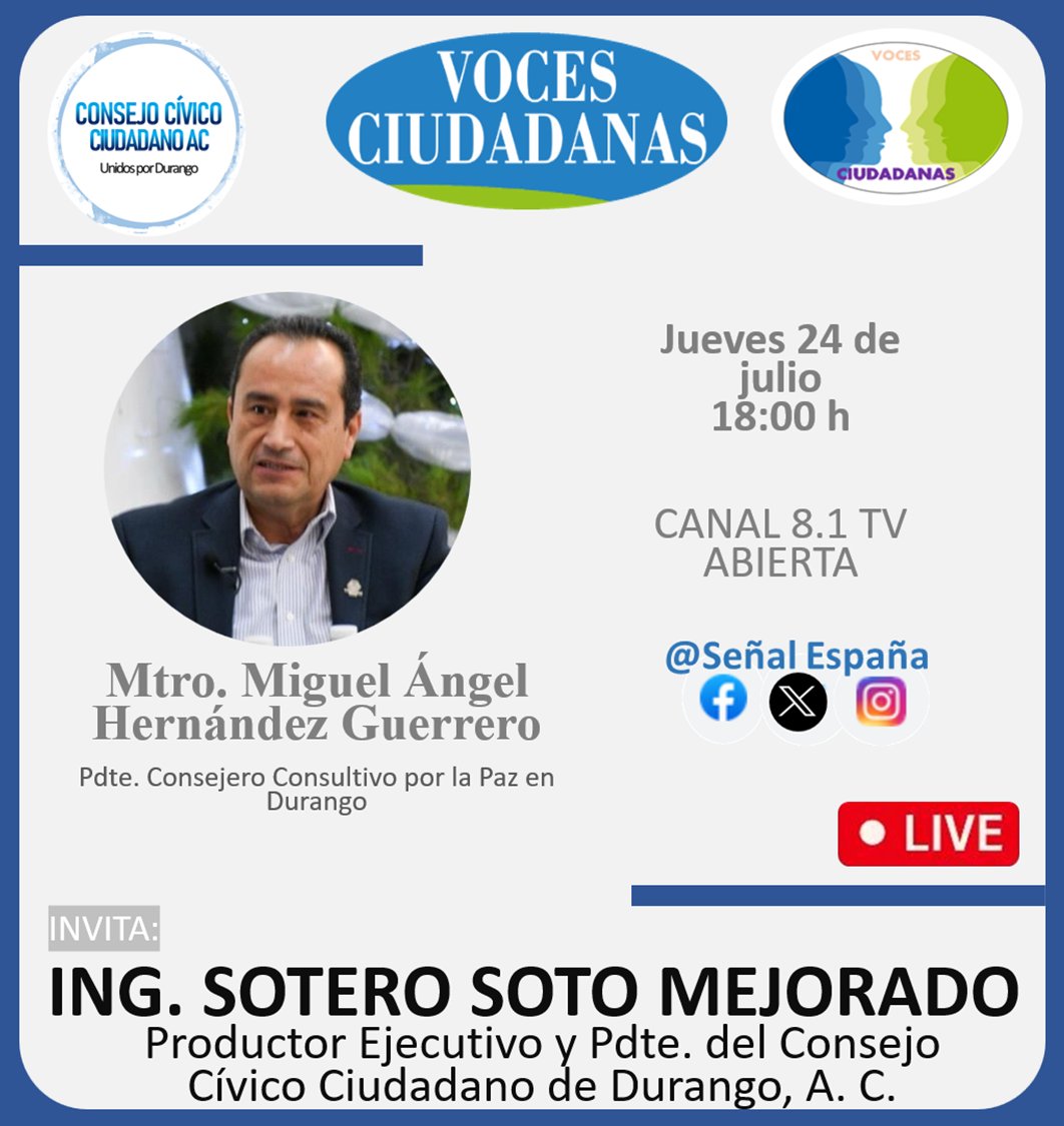 soterosoto's tweet image. Mañana nos acompaña en el programa de tv #VocesCiudadana el Mtro. Miguel Ángel Hernández Guerrero @Miguel_Boomker Pdte. de @ConsejoPazDgo En punto de las 6 de la tarde por @xhunes @SenalEspana