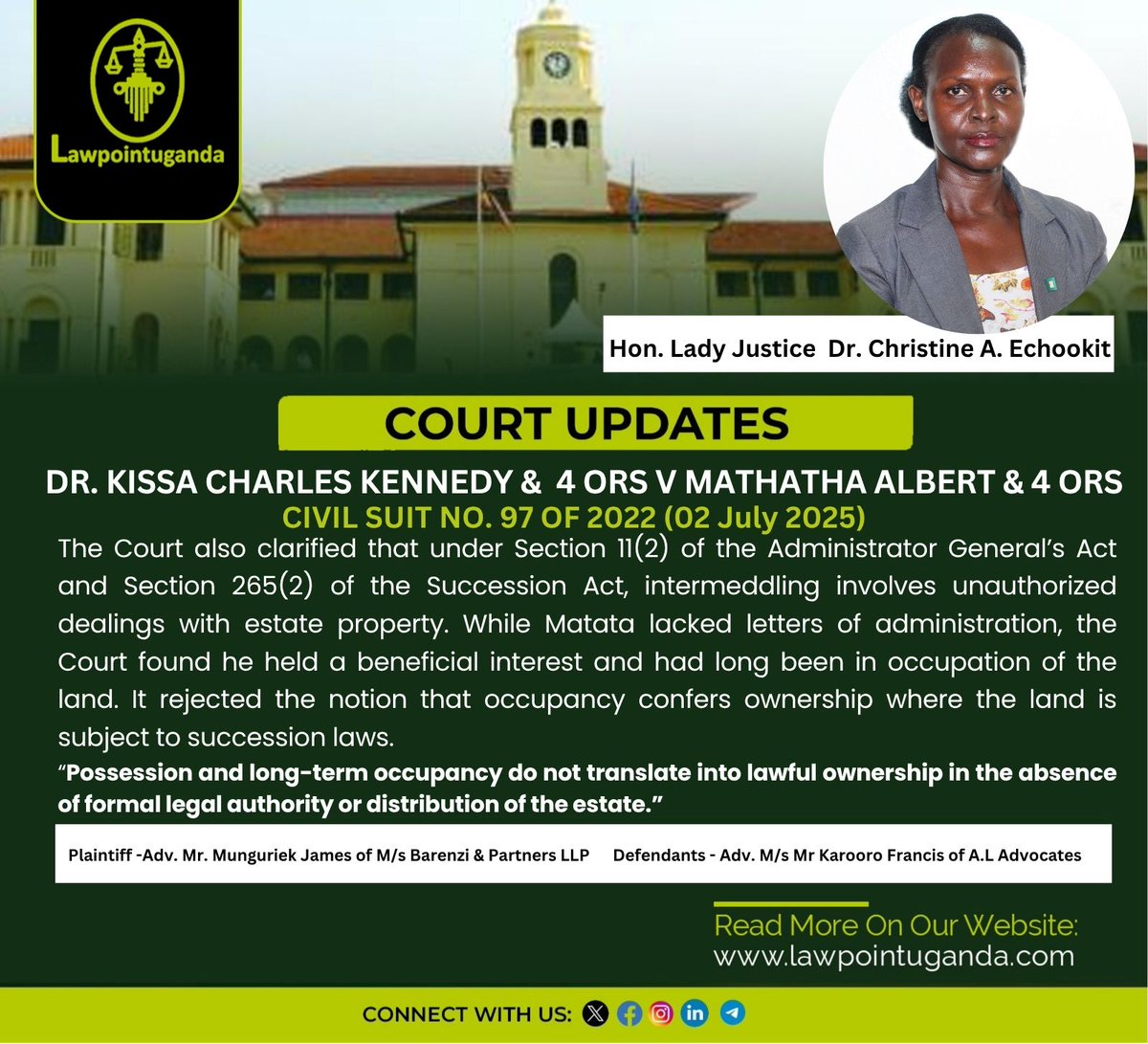The court rejected the notion that occupancy confers ownership where the land is subject to succession laws.

It held that 
“Possession and long-term occupancy do not translate into lawful ownership in the absence of formal legal authority or distribution of the estate.”