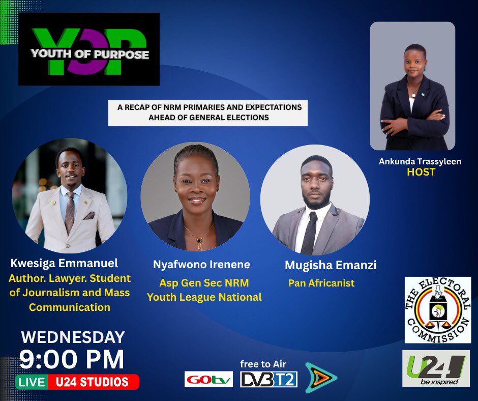 TrassyleenO's tweet image. Every wednesday 9:00pm
Youth of purpose. Joining us today is Emma Kwesiga a lawyer, Irene Nyafwono an aspirant for Gen Sec NRM youth league (National) and Mugisha Emanzi a pan africanist.
A recap of NRM Primaries & expectations ahead of general elections @u24tvug @i_tumukunde