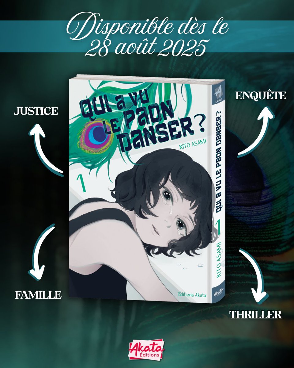 AKATAmanga's tweet image. À partir du 28 août, saurez-vous démêler le vrai du faux dans l&apos;enquête menée par Komugi ? Son unique objectif : lever le voile sur la disparition de son père ! 🦚

👉 Qui a vu le paon danser ? de Rito Asami, c&apos;est le digne successeur de &quot;Burn the House Down&quot; !