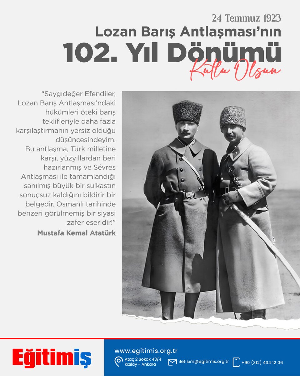 CUMHURİYETİMİZİN TAPUSU: LOZAN BARIŞ ANTLAŞMASI

24 Temmuz 1923’te imzalanan Lozan Barış Antlaşması, yalnızca savaşı sona erdiren bir belge değil; emperyalizme karşı verilen destansı bir bağımsızlık mücadelesinin hukuki tescili ve genç Türkiye Cumhuriyeti’nin uluslararası alanda