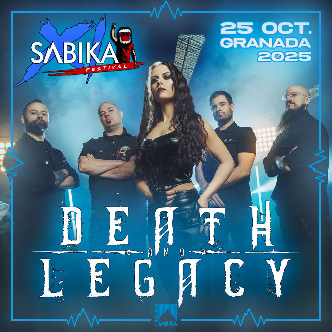 🔥 ¡CONFIRMADO! <a href="/DeathAndLegacy/">Death And Legacy</a> estará en el Sabika Festival 🔥 

🔥 Sabika Festival XI Edición 🔥
📆 Sábado 25 de Octubre 2025
📍 Centro Cultural Federico García Lorca, Padul, Granada
🎬 Organiza: <a href="/UniversoSabika/">UniversoSabika.com</a>
🎟️ + Info y entradas 🎟️ UniversoSabika.com