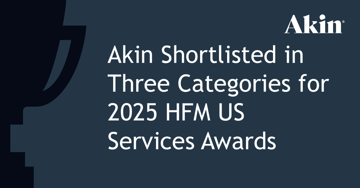 Akin has been shortlisted for the HFM US Services Awards in the program’s legal categories:

- Best onshore law firm

- Best onshore law firm – client service

- Best onshore law firm – emerging managers.

Read more here: akingump.com/en/insights/aw…

#InvestmentManagement