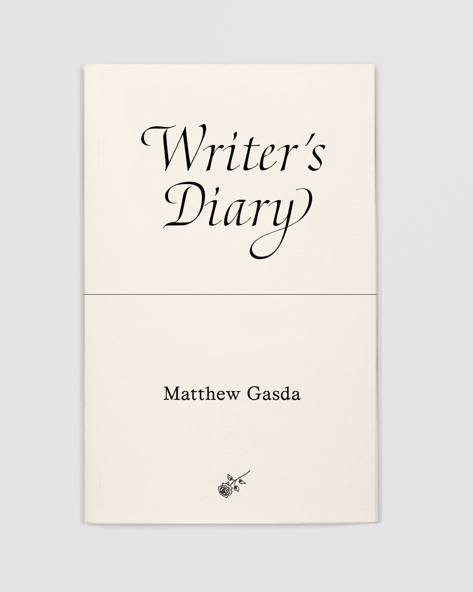 ChelseaHodson's tweet image. Available for preorder from Rose Books now: WRITER'S DIARY by Matthew Gasda @FOMO_sacer, out October 28, 2025! rosebooks.co