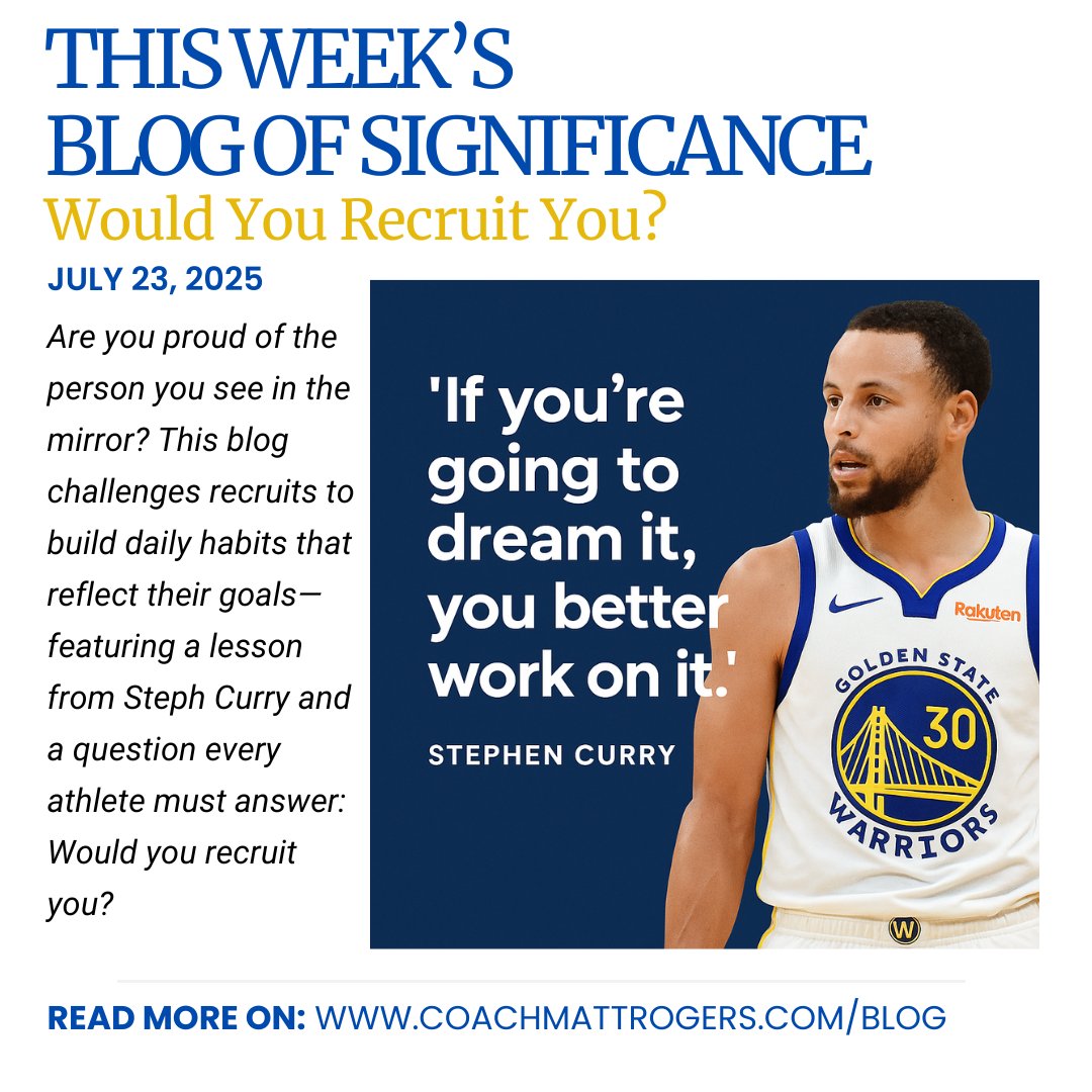 coachmattrogers's tweet image. 🚨New Blog Drop! Would you recruit YOU?
Steph Curry built greatness on daily habits. Start with 30 mins a day.
Blog here 👉 coachmattrogers.com/blog
#significantcoaching #significantrecruiting #teamworkmakesthedreamwork #keepitsimple