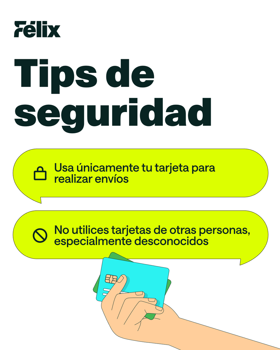 🔒💳 ¡Tu seguridad es nuestra prioridad!

En Félix, trabajamos para que tus envíos sean fáciles, rápidos y seguros. Por eso, recuerda:

✅ Realiza tus envíos solo con tu tarjeta personal.
❌ Evita usar tarjetas de otras personas, especialmente desconocidos.

🔍 Si notas