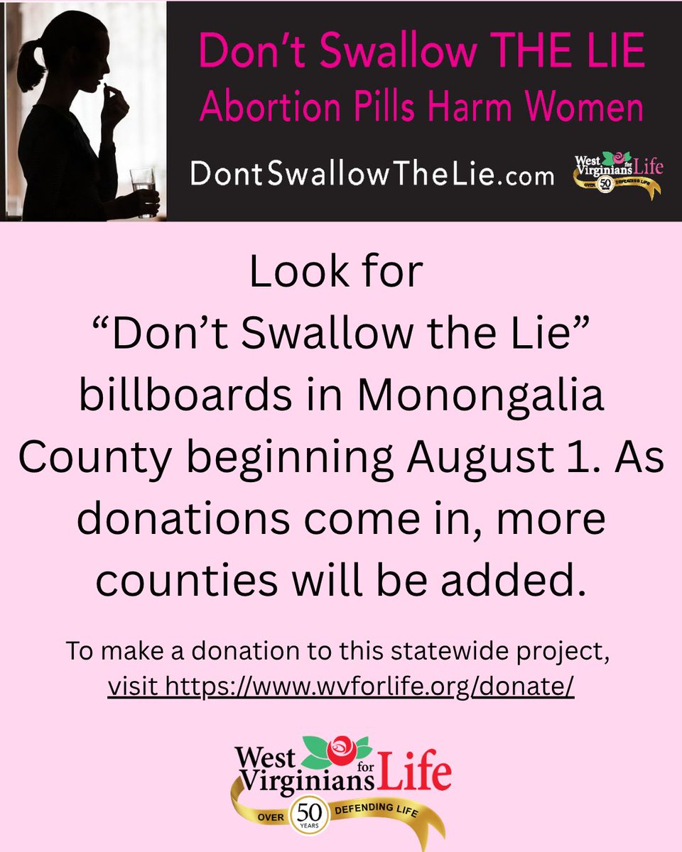 Women need to know the dangers of the abortion pill. The website will soon be up and running and so will the billboards, but only in Monongalia County. More counties will be added as donations come in to buff.ly/VdXenFa #DontSwallowTheLie #wv4life
