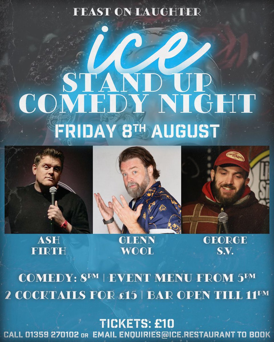 ICE (@icesuffolk) on Twitter photo 🎤 Stand-Up Comedy Night at ICE! Friday 8th August. Tickets just £10
Book via: enquiries@ice.restaurant or call 01359 270102
Event menu from 5pm | 2 cocktails for £15 | Comedy kicks off at 8pm
⭐ Glenn Wool ⭐ Ash Frith ⭐ George S.V.
#standup #comedy #comedians #comedyshow 🎤 Stand-Up Comedy Night at ICE! Friday 8th August. Tickets just £10
Book via: enquiries@ice.restaurant or call 01359 270102
Event menu from 5pm | 2 cocktails for £15 | Comedy kicks off at 8pm
⭐ Glenn Wool ⭐ Ash Frith ⭐ George S.V.
#standup #comedy #comedians #comedyshow