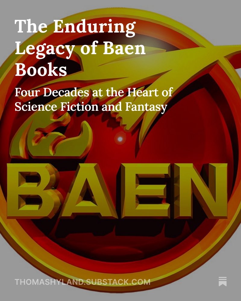 hylandian626's tweet image. The Enduring Legacy of Baen Books open.substack.com/pub/thomashyla… @monsterhunter45 @BradRTorgersen @DavidJohnButler @BloodyRedBaron @bpardoe870 @allyauteurs1138 @WatcherDamned @WaagBooks @BlueOfShoe @BaenBooks