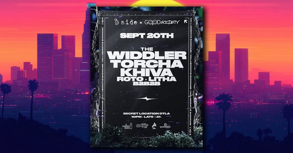 The_Widdler's tweet image. September 20th:
Los Angeles, CA (Secret Location)
w/ @torchadub, @khivamusic, Roto, Litha
presented by @Bsidelosangeles &amp;amp; @goodsocietyla 

🎟️: linktr.ee/the_widdler